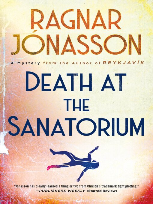 Title details for Death at the Sanatorium by Ragnar Jónasson - Wait list